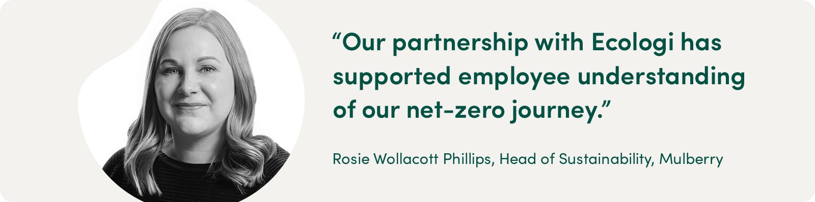 "Our partnership with Ecologi has supported employee understanding of our net-zero journey"